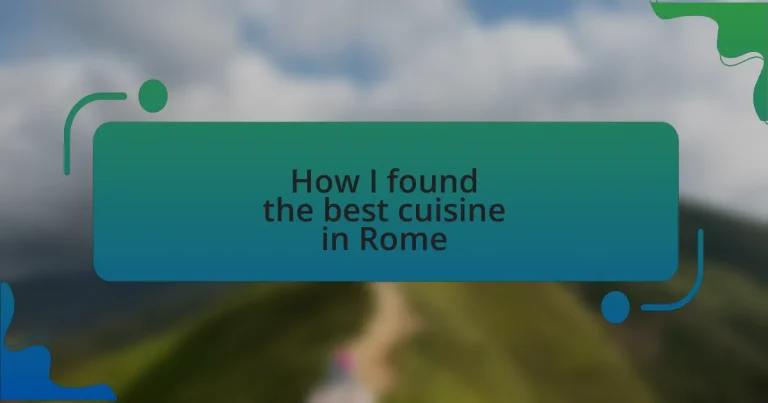 How I found the best cuisine in Rome
