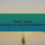 How I save money on accommodation