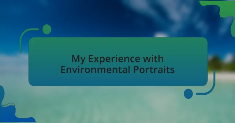 My Experience with Environmental Portraits