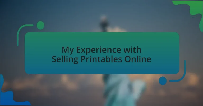 My Experience with Selling Printables Online
