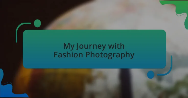 My Journey with Fashion Photography
