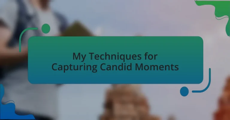 My Techniques for Capturing Candid Moments