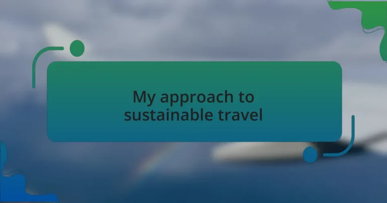 My approach to sustainable travel