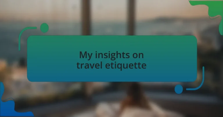 My insights on travel etiquette
