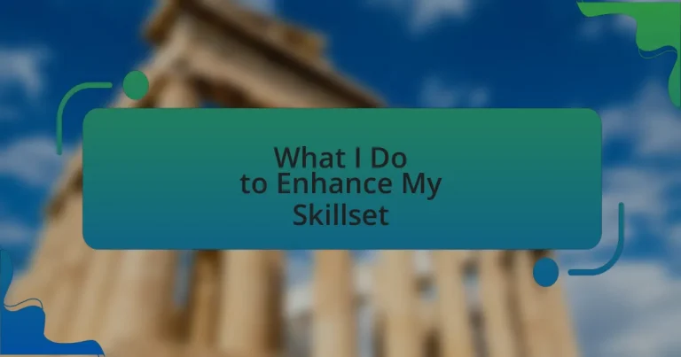What I Do to Enhance My Skillset
