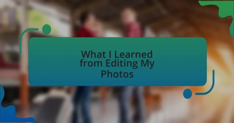 What I Learned from Editing My Photos