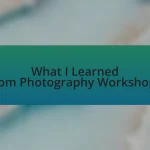 What I Learned from Photography Workshops