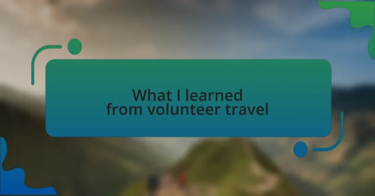 What I learned from volunteer travel