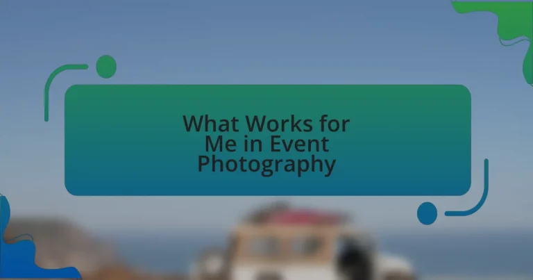 What Works for Me in Event Photography